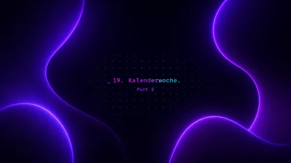 Abstraktes Bild mit leuchtenden lila Neon-Wellen auf dunklem Grund. Zeigt '19. Kalenderwoche. Part 2' für AI-Picks und