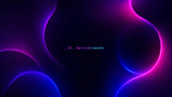 Abstraktes digitales Bild mit leuchtenden Neon-Flächen in Pink, Lila, Blau. Zeigt "23. Kalenderwoche" für KI-News.