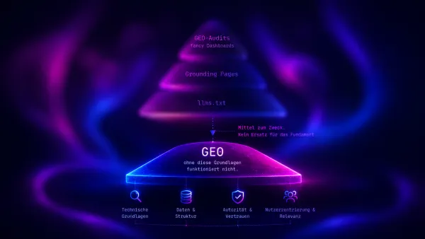 Neon-Pyramide visualisiert GEO-Grundlagen: technisches SEO, Daten, E-E-A-T, Relevanz. Tools wie llms.txt sind nur